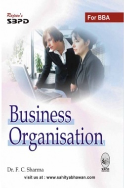 Business Organisation For B.B.A I (Sbpd Publications)